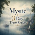 Mystic, CT three day trip itinerary